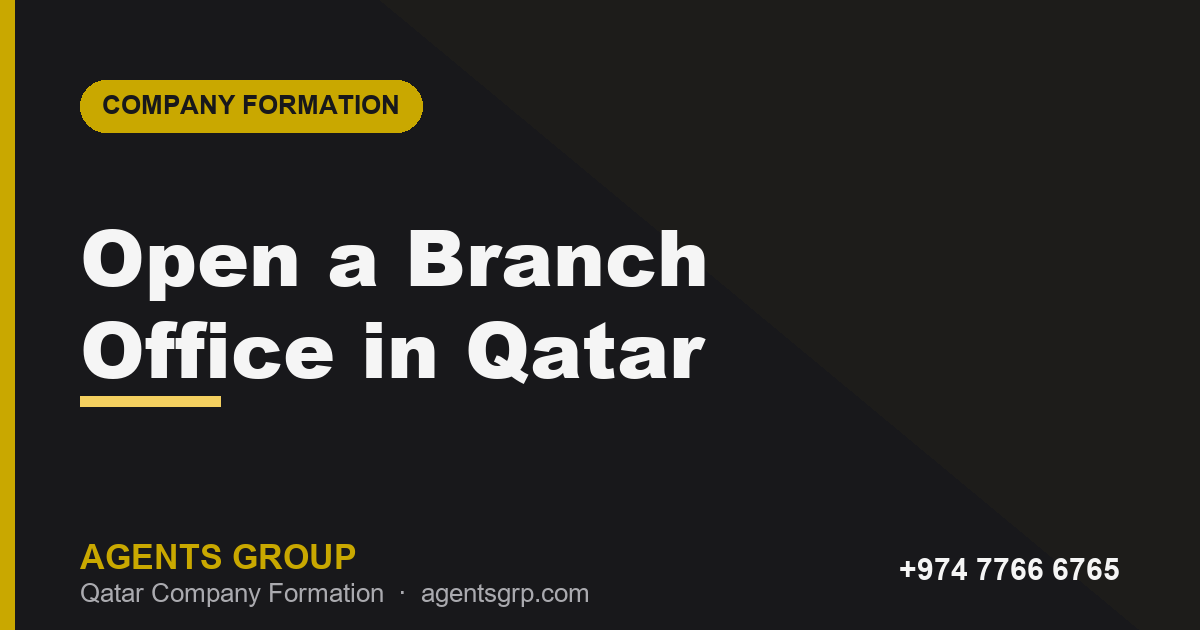 How to open a foreign company branch office in Qatar