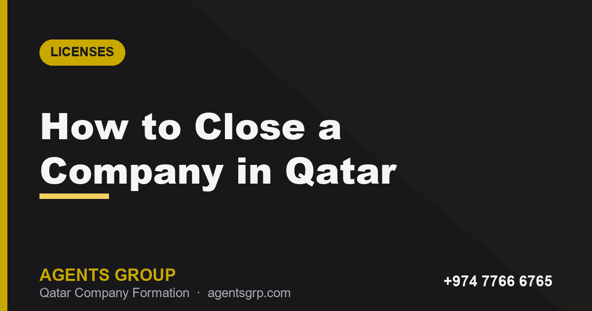 How to close a company in Qatar — liquidation and CR cancellation guide