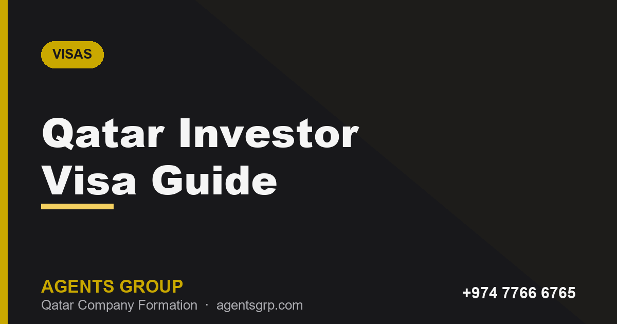 Qatar Investor Visa: Requirements, Process & Timeline 2026