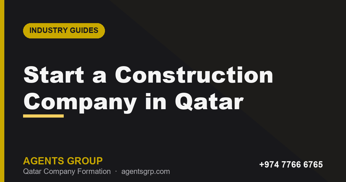 How to start a construction company in Qatar