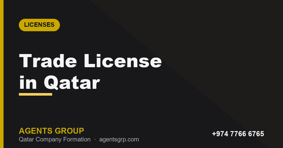 Trade License in Qatar: Types, Requirements & How to Get One 2026